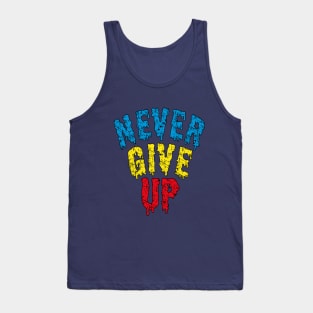 NEVER GIVE UP Tank Top